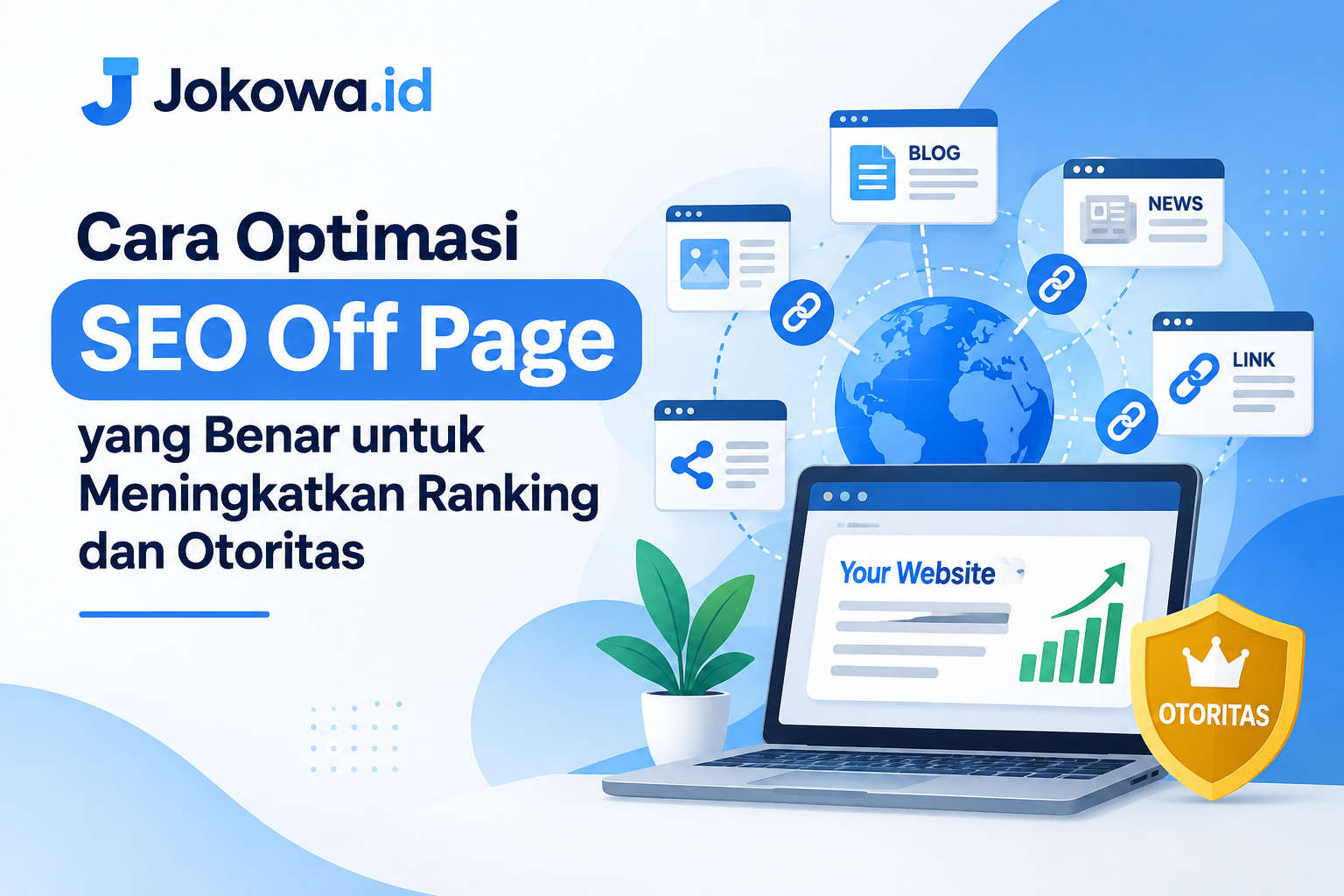 Cara Optimasi SEO Off Page yang Benar untuk Meningkatkan Ranking dan Otoritas