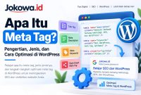 Apa Itu Meta Tag Pengertian, Jenis, dan Cara Optimasi di WordPress
