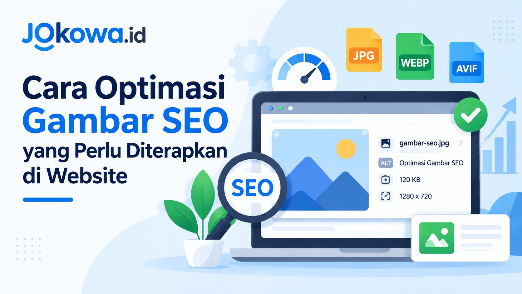 Cara Optimasi Gambar SEO yang Perlu Diterapkan di Website