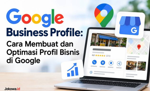 Google Business Profile Cara Membuat dan Optimasi Profil Bisnis di Google