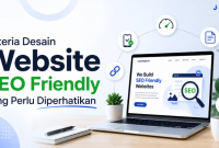 11 Kriteria Desain Website SEO Friendly yang Perlu Diperhatikan