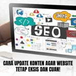 Cara Update Konten agar Website Tetap Eksis dan Cuan!
