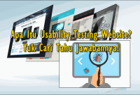 Apa Itu Usability Testing Website Yuk Cari Tahu Jawabannya!