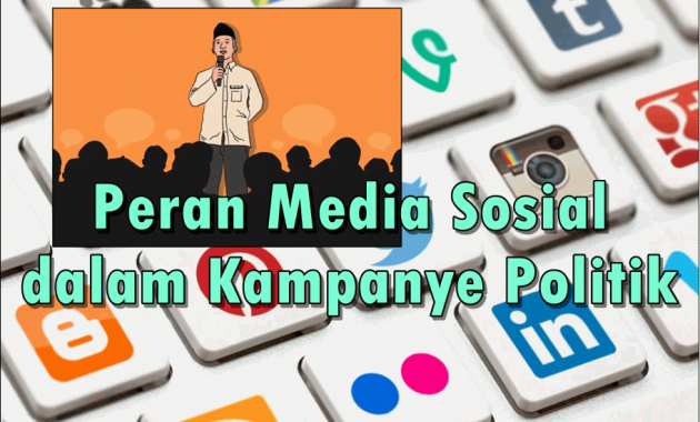 10 Peran Media Sosial dalam Kampanye Politik