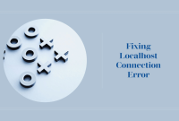 Cara Memperbaiki Error “Localhost Refused to Connect” di XAMPPMAMP