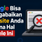 Google Bisa Mengabaikan Website Anda Karena Hal Sepele Ini