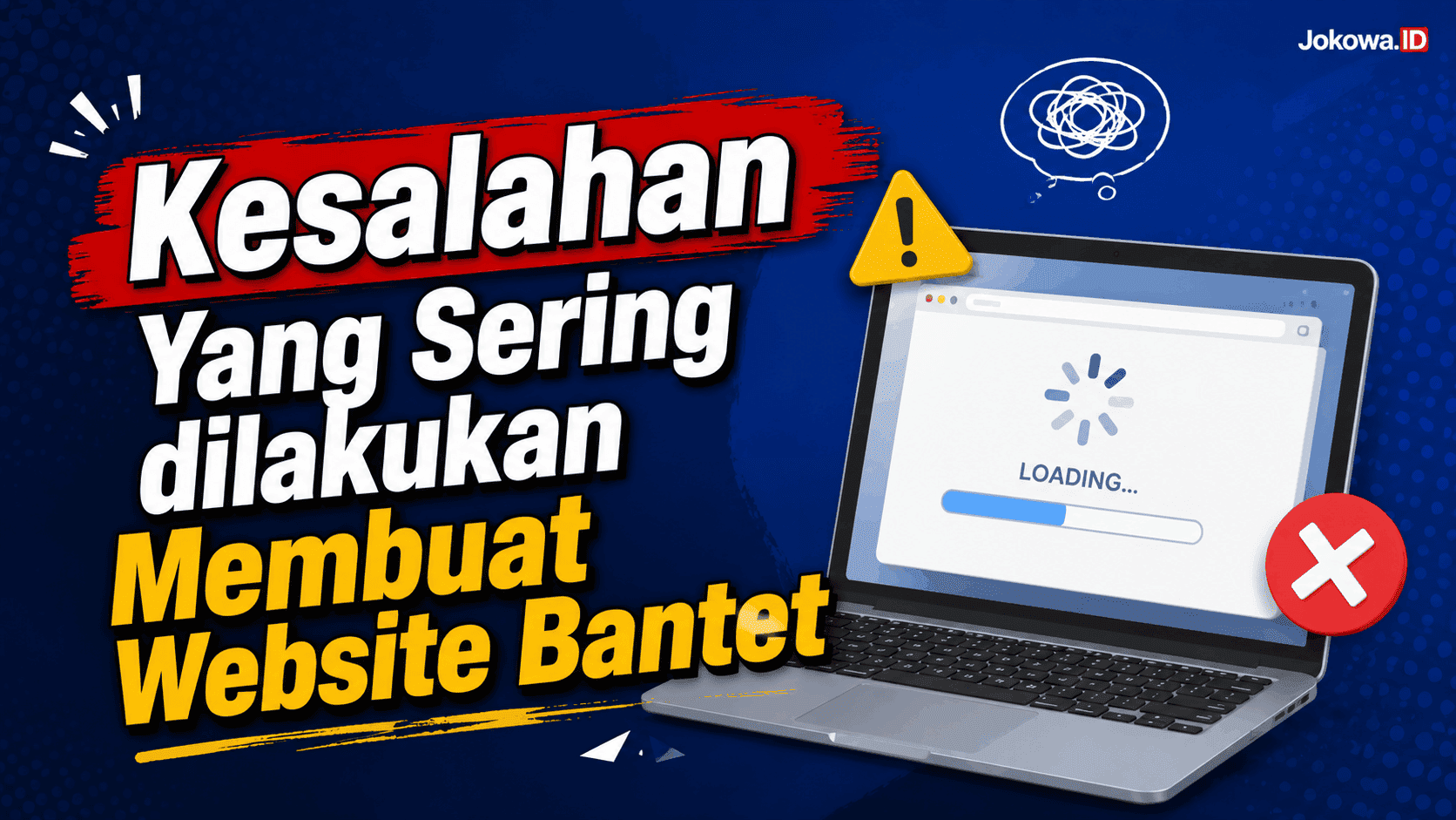 Kesalahan Yang Sering dilakukan Membuat Website Bantet