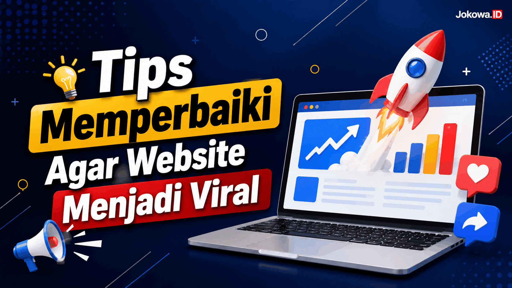Tips Memperbaiki Agar Website Menjadi Viral