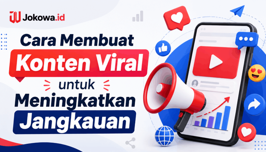 14 Cara Membuat Konten Viral untuk Meningkatkan Jangkauan