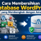 Cara Membersihkan Database WordPress yang Membengkak dengan Aman