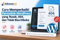 Cara Memperbaiki Permalink WordPress yang Rusak, 404, dan Tidak Bisa Dibuka