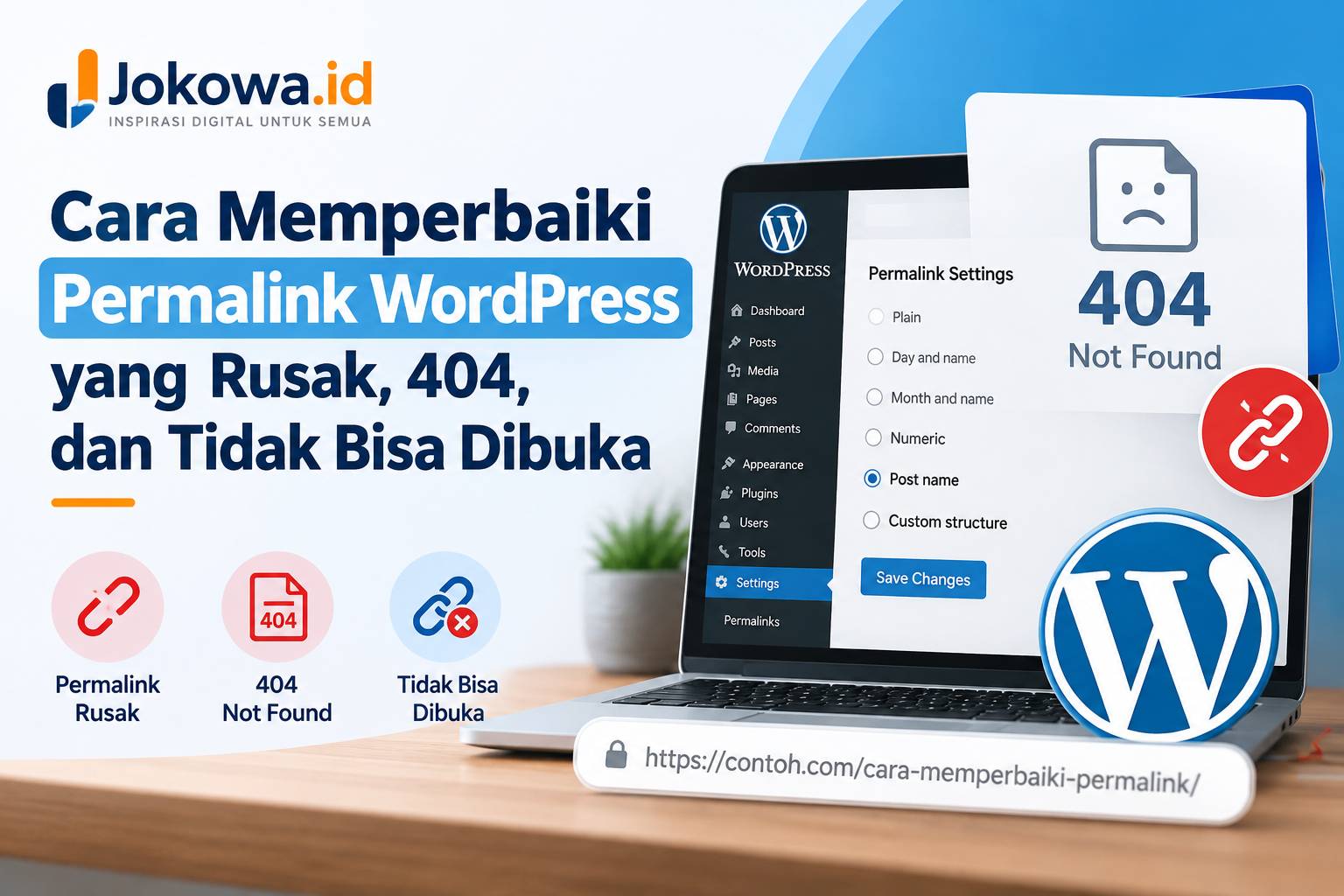 Cara Memperbaiki Permalink WordPress yang Rusak, 404, dan Tidak Bisa Dibuka