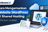 Cara Mengamankan Website WordPress di Shared Hosting (Panduan Lengkap)