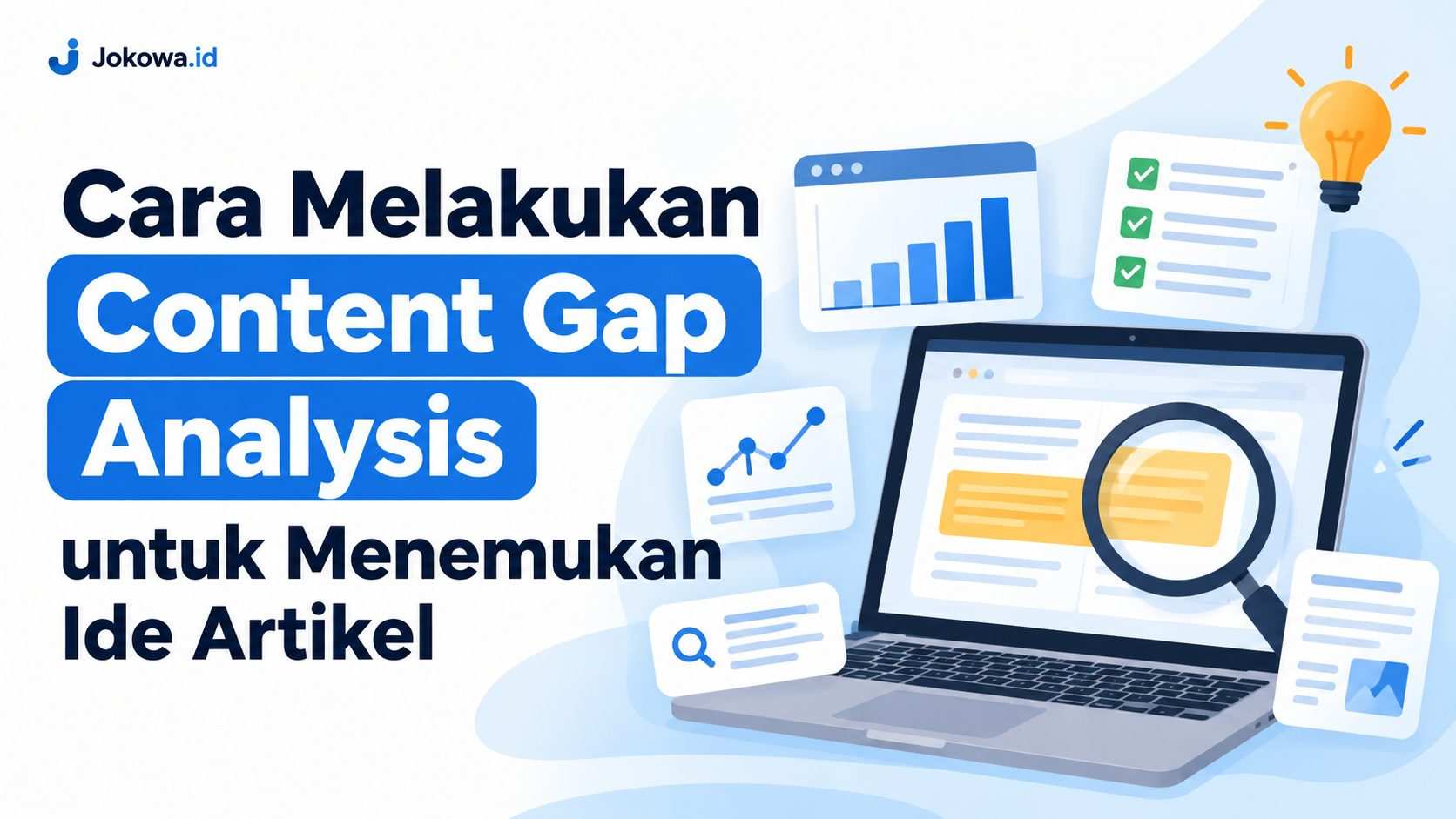 Cara Melakukan Content Gap Analysis untuk Menemukan Ide Artikel