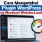 Cara Mengetahui Plugin WordPress yang Membuat Website Lambat